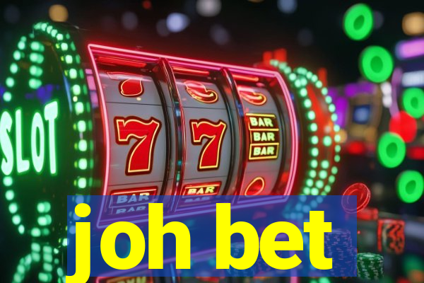 joh bet